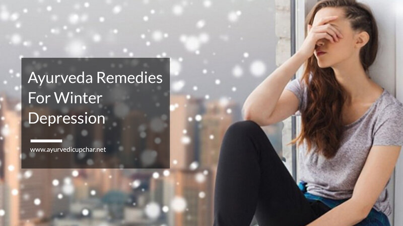 Ayurveda Remedies For Winter Depression